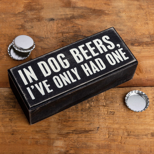 In Dog Beers Box Sign