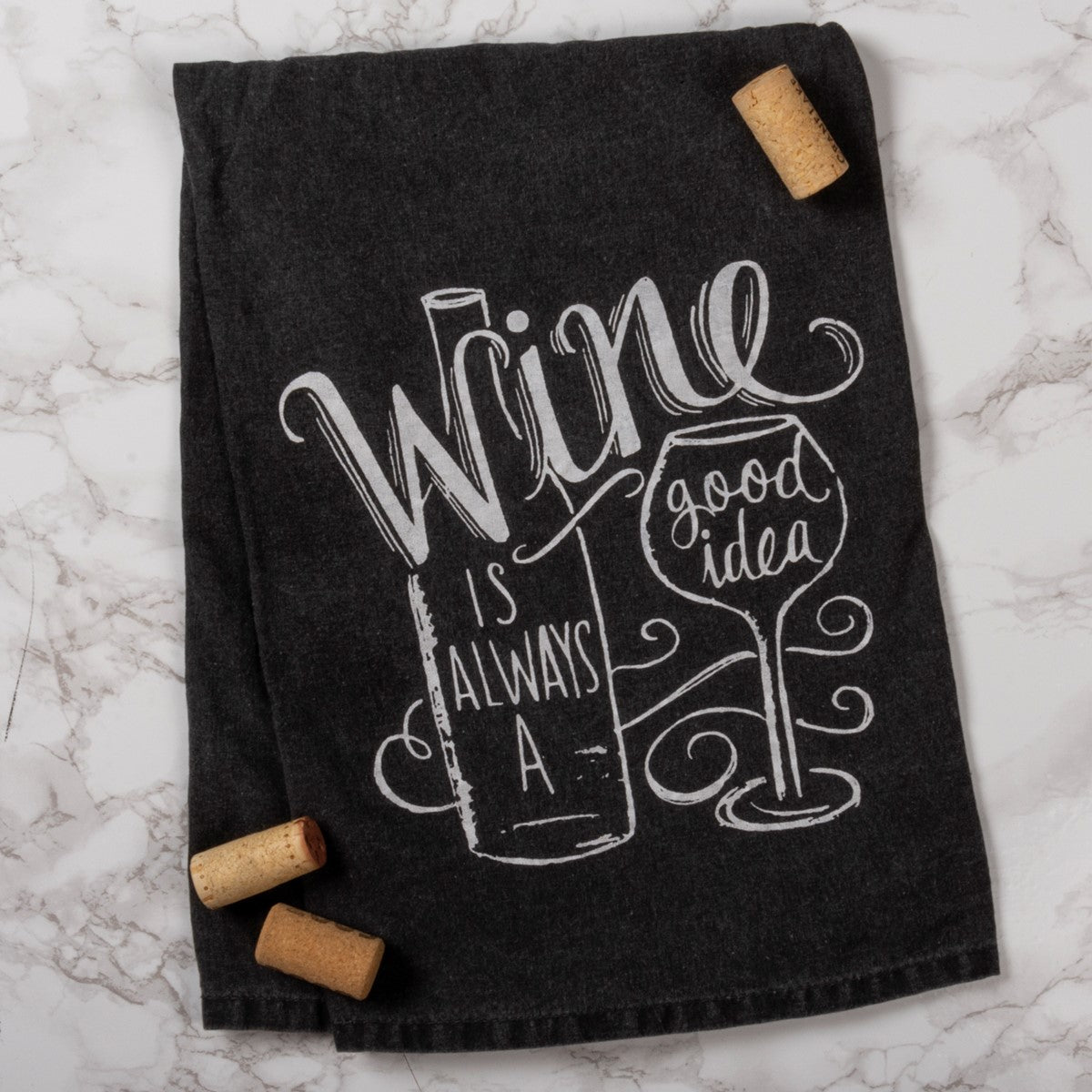 Wine Is Always A Good Idea Kitchen Towel
