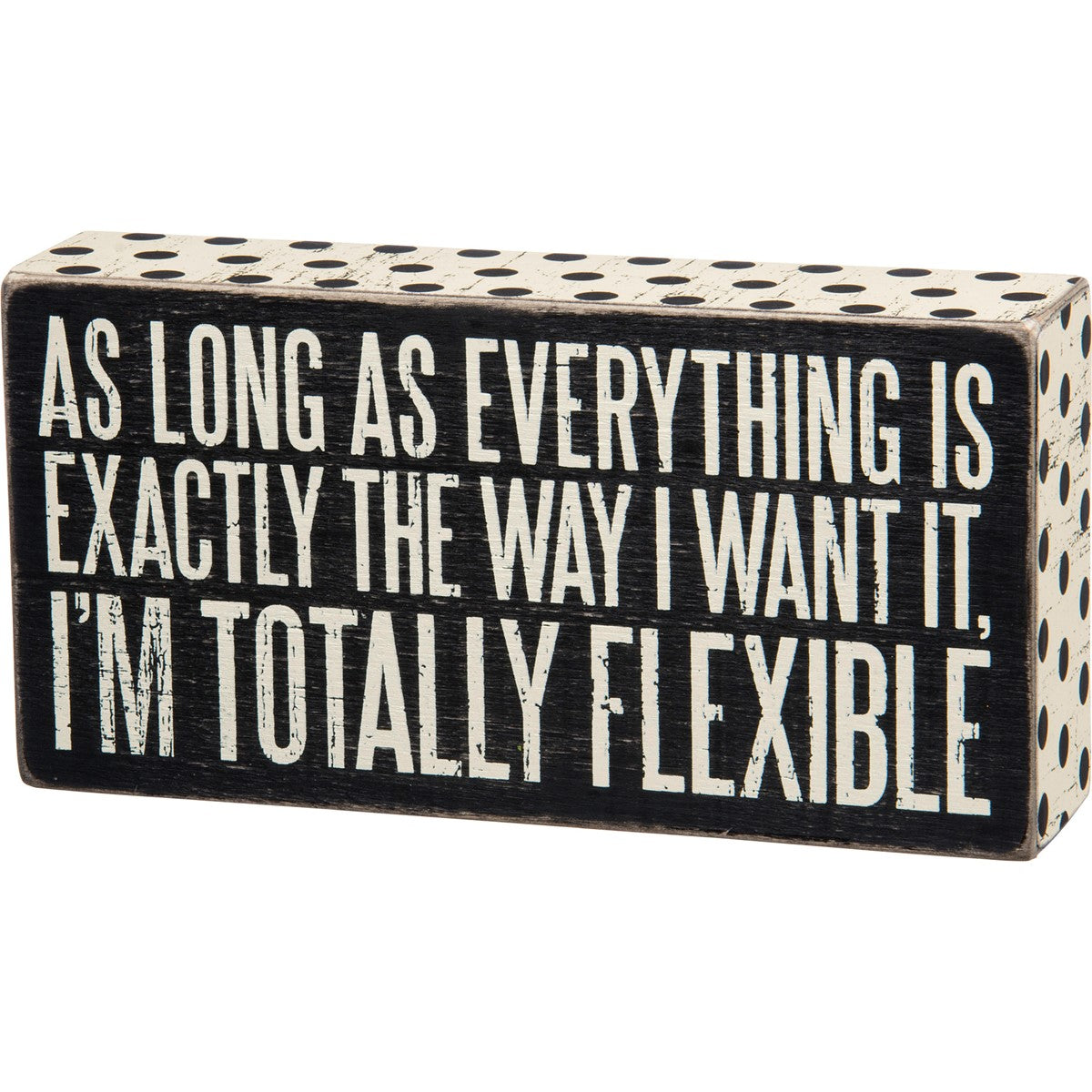 Box Sign - Totally Flexible