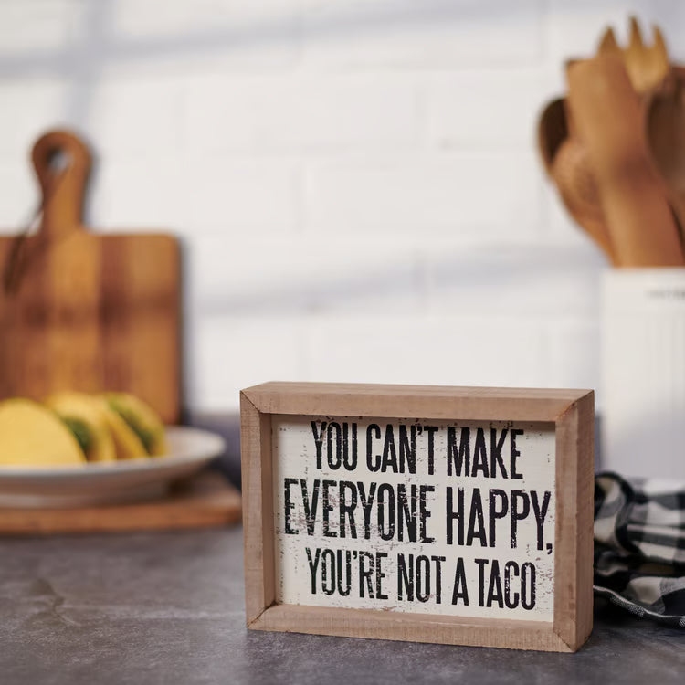 You're Not A Taco Inset Box Sign