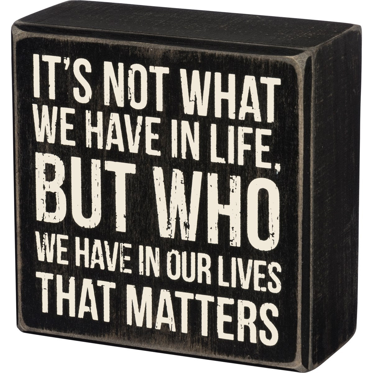 Who We Have Box Sign