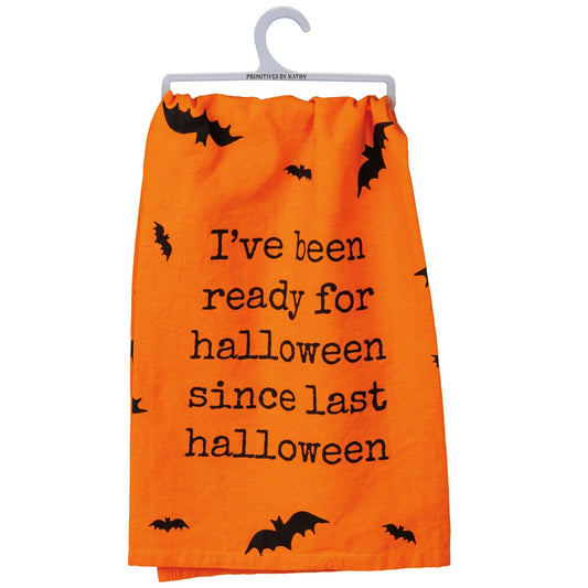 Ready Since Last Halloween Kitchen Towel