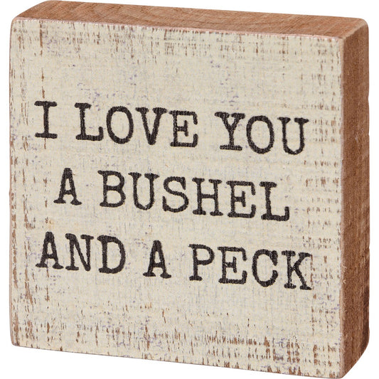 Block Sign - Bushel And A Peck