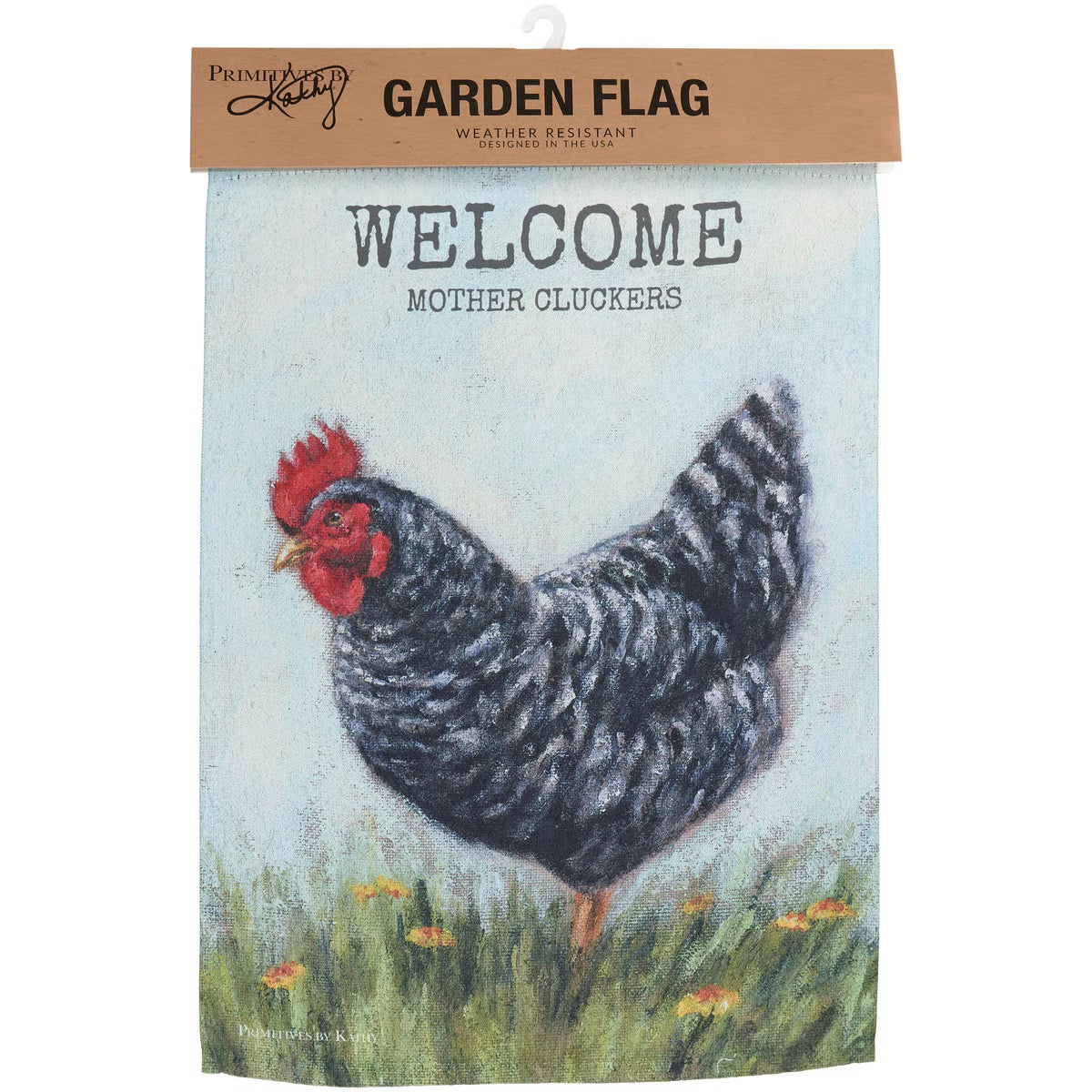Welcome Mother Cluckers Garden Flag
