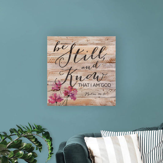Pallet Sign - Be Still and Know That I Am God