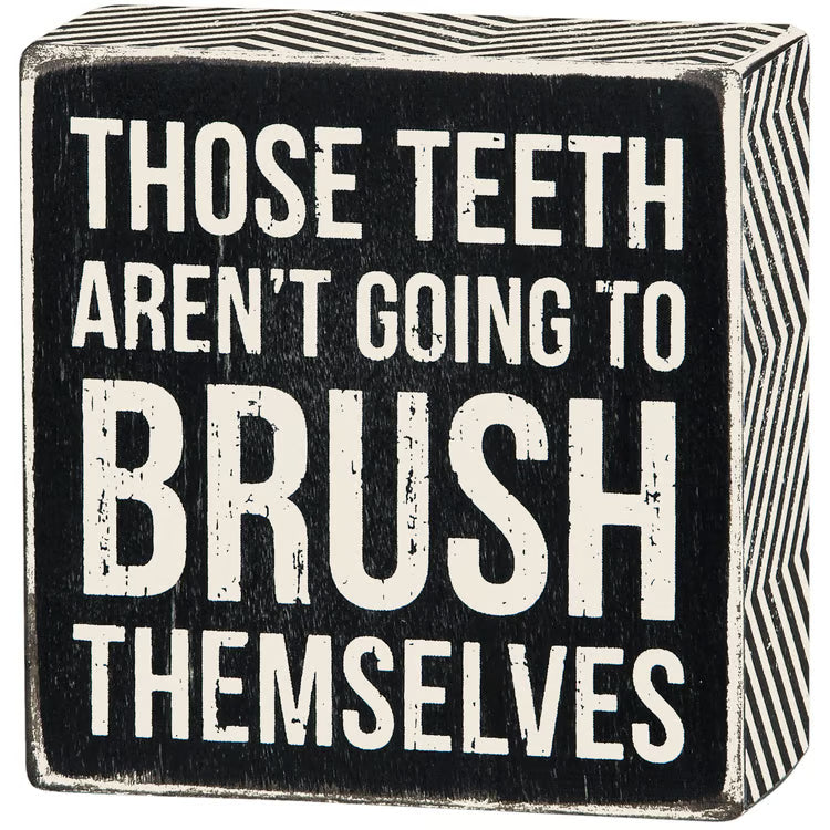 Those Teeth Box Sign