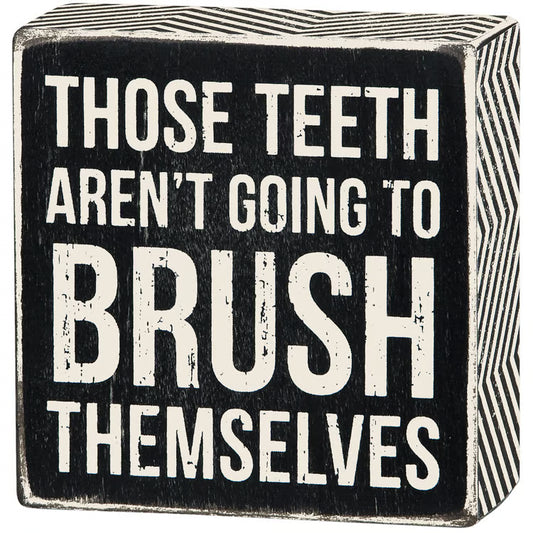 Those Teeth Box Sign