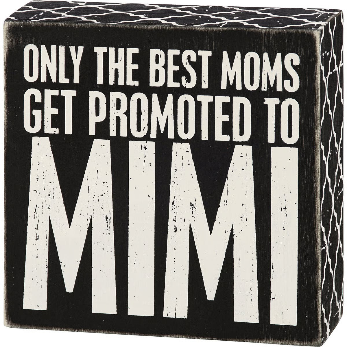 Box Sign - Promoted To Mimi
