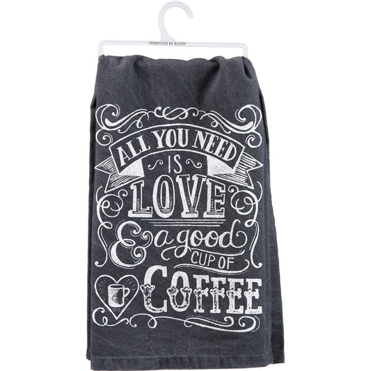 All You Need A Good Cup Of Coffee Kitchen Towel