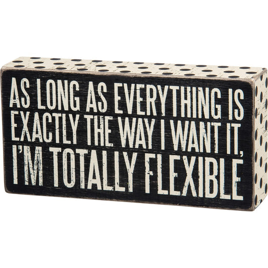 Box Sign - Totally Flexible