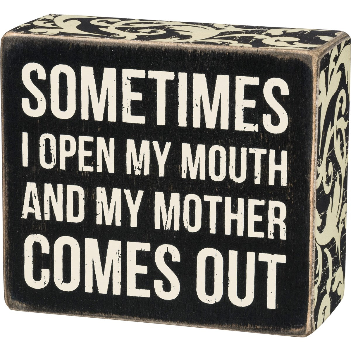 Mother Comes Out Box Sign