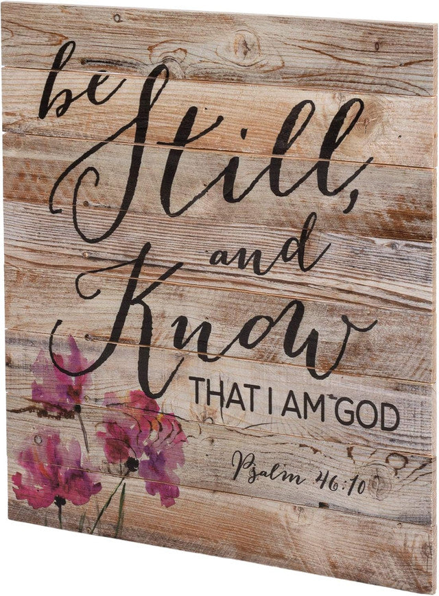 Pallet Sign - Be Still and Know That I Am God