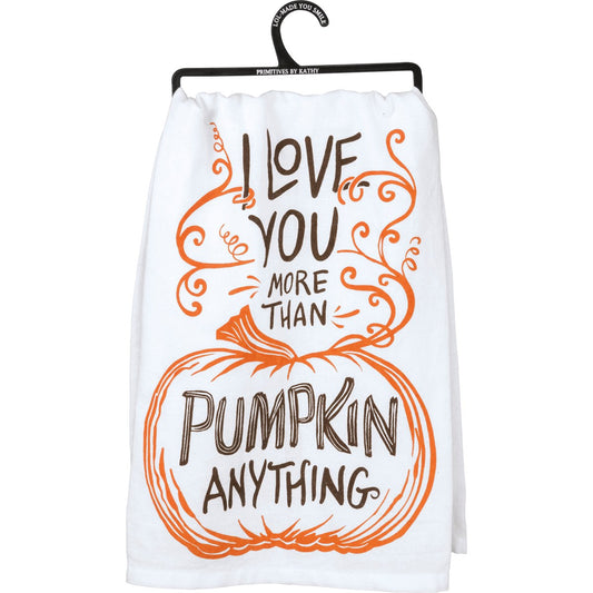 Kitchen Towel - Love More Than Pumpkin Anything