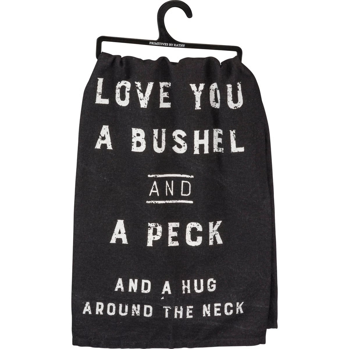 Love You A Bushel And A Peck Kitchen Towel