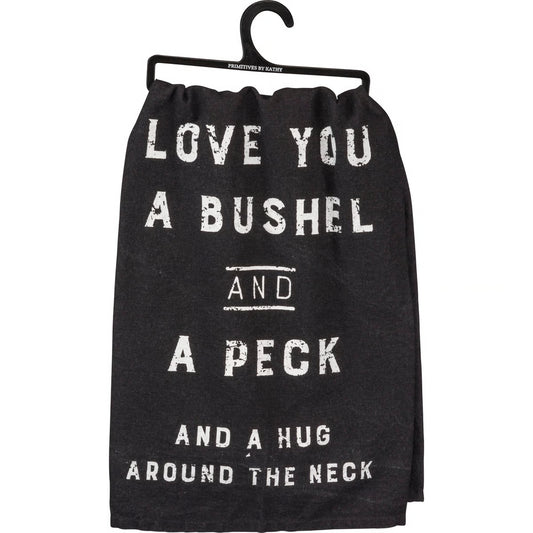 Love You A Bushel And A Peck Kitchen Towel