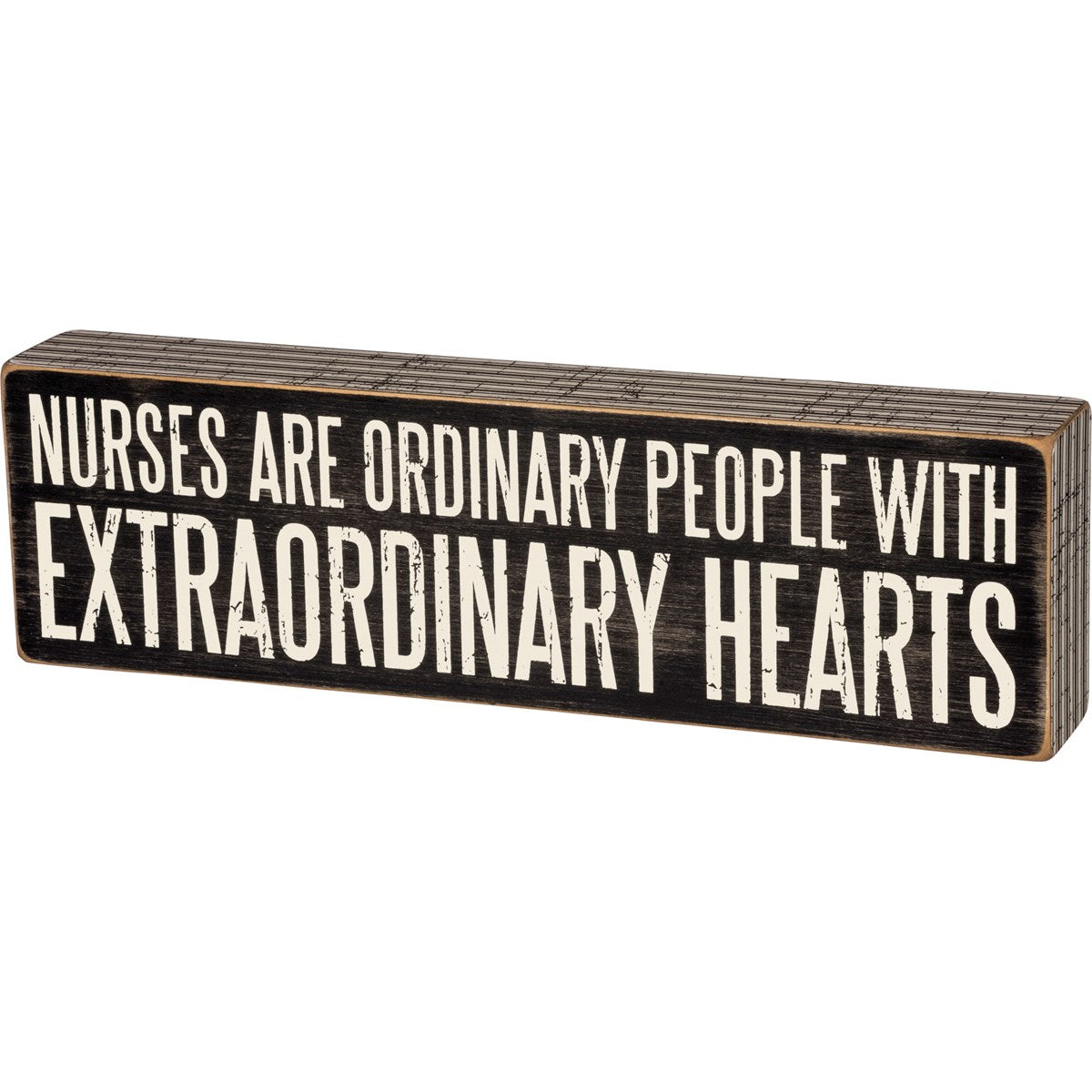 Nurses Are Box Sign