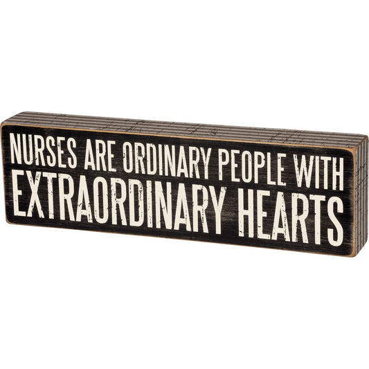 Nurses Are Box Sign