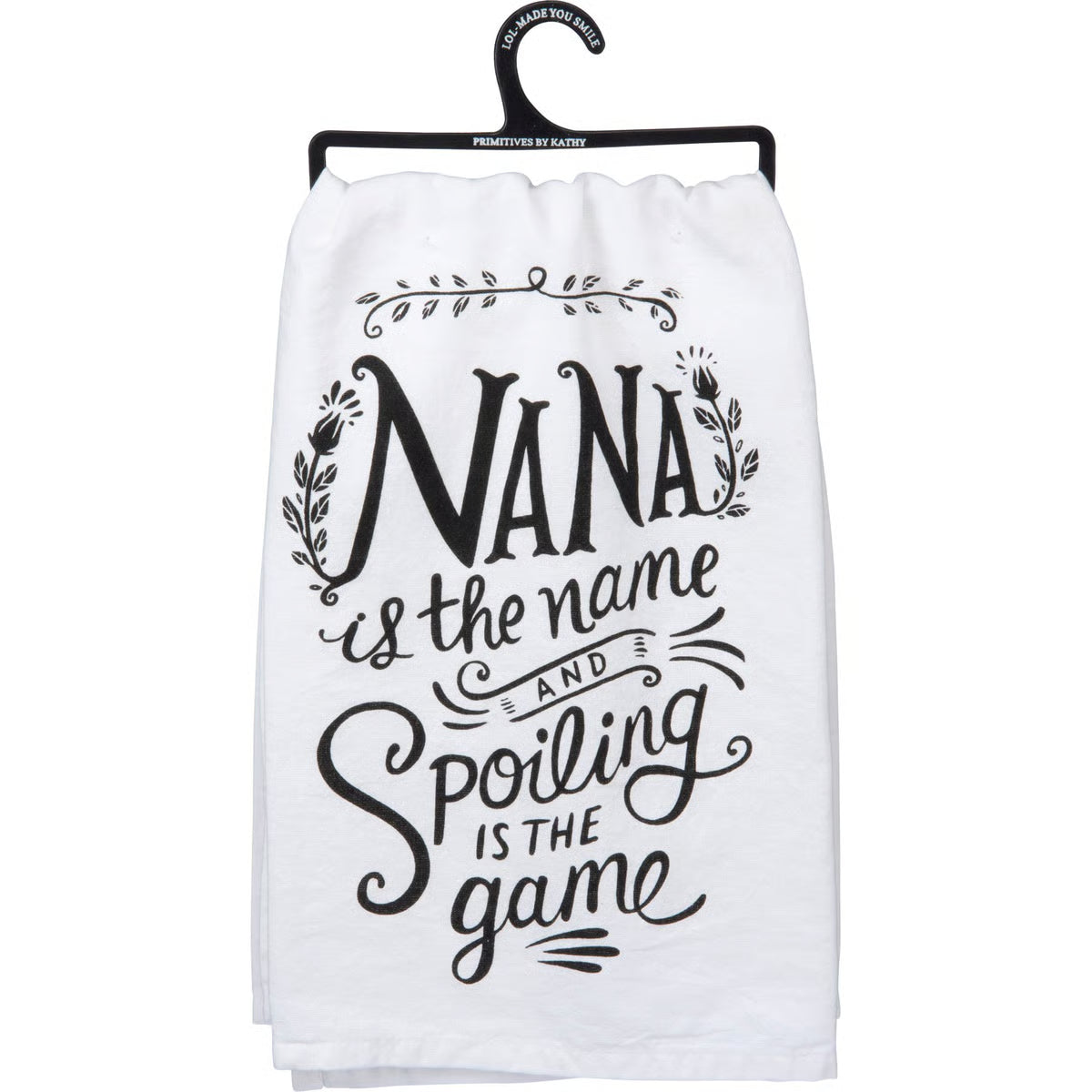Nana Is The Name Spoiling Kitchen Towel