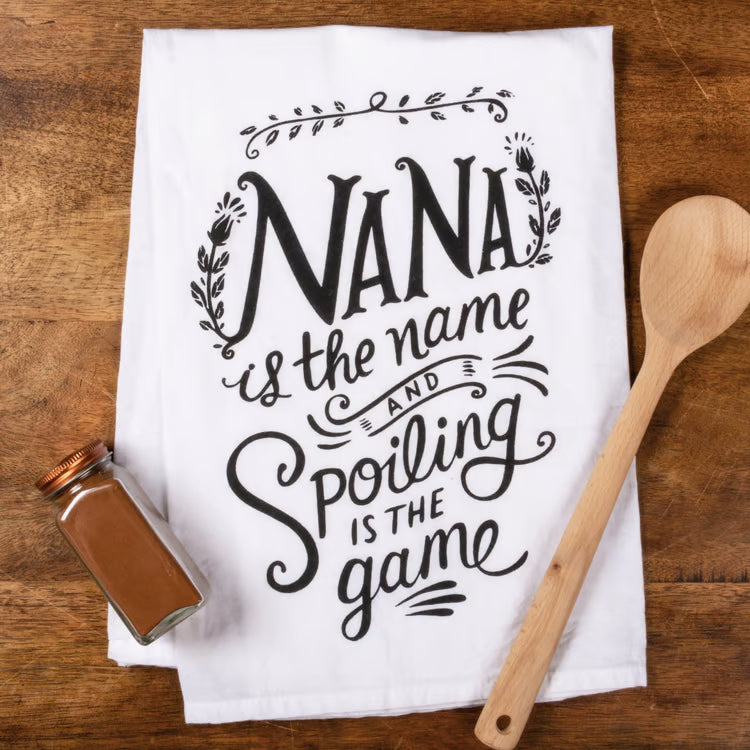 Nana Is The Name Spoiling Kitchen Towel