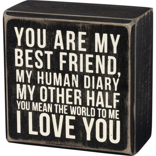 Best Friend I Love You Box Sign