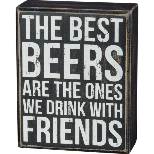 Best Beers With Friends Box Sign