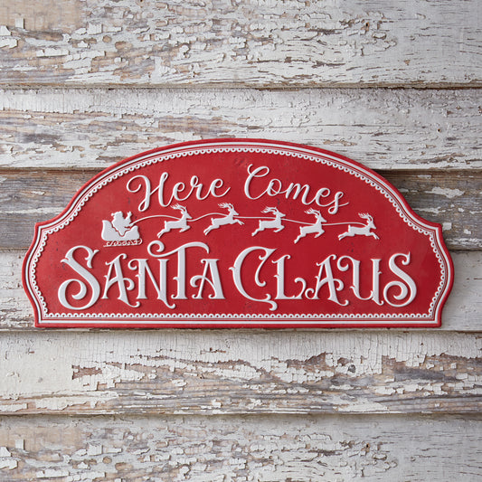 Here Comes Santa Claus Sign