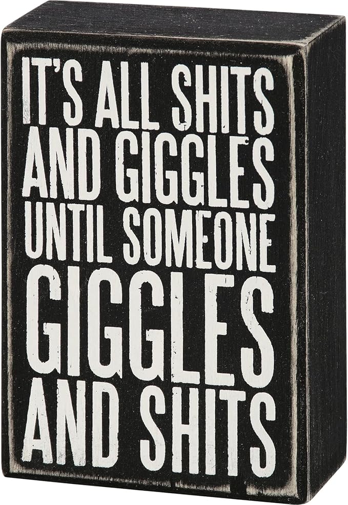 Until Someone Giggles Box Sign