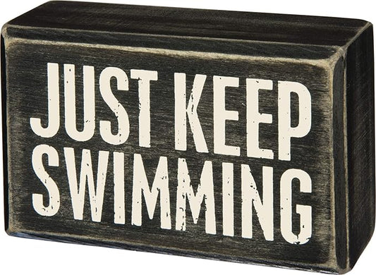 Keep Swimming Box Sign