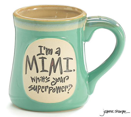 I'm A Mimi What's Your Superpower Mug